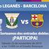 Entrega de entradas a los ganadores del sorteo para el partido CD Leganés vs FC Barcelona